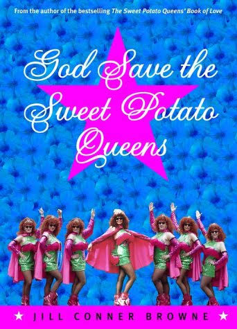 God save the sweet potato queens - Jill Conner Browne