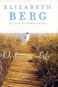 Ordinary Life - Elizabeth Berg