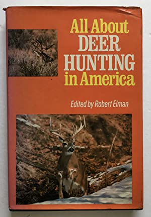 All about deer Hunting in America - Robert Elman