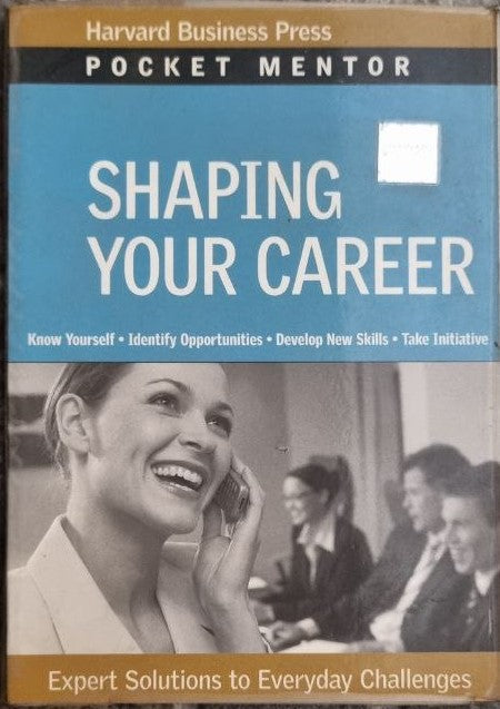 SHAPING YOUR CAREER