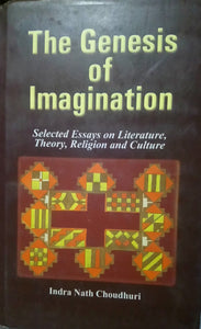 The genesis of Imagination - Indra nath chodhuri