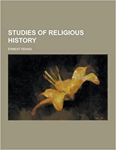 Studies of Religious History - Ernst Renan