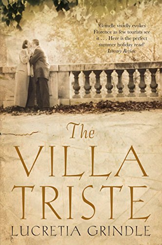 The Villa Triste - Lucretia Grindle