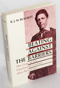 Beating Against the Barriers - R J M Blackett
