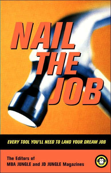 Nail The Job-
Every Tool You'll Need To Land Your Dream Job-Jon Housman