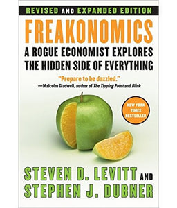 Freakonomics - Steven D Levitt , Stephen J Dubner