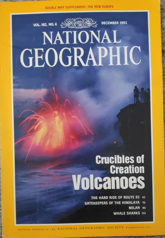 National geographic December 1992 crucibles of creation volcanoes