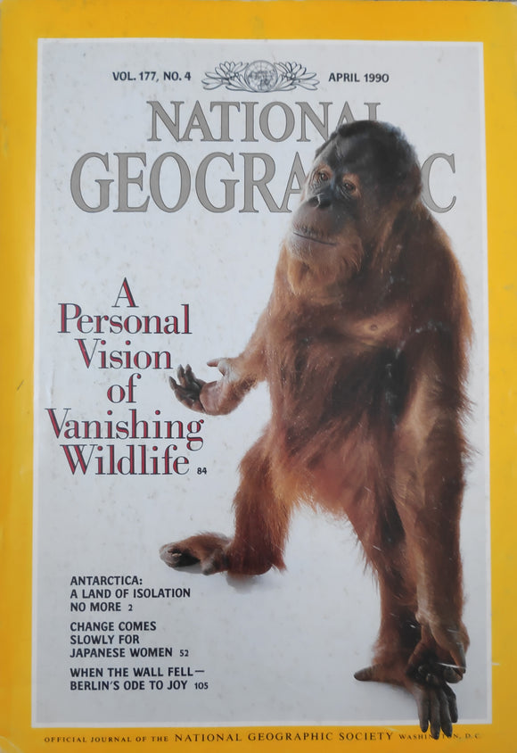 National Geography April 1990 A personal vision of vanishing wildlife
