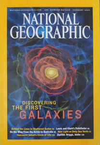 National geography February 2003 Discovering the first galaxies