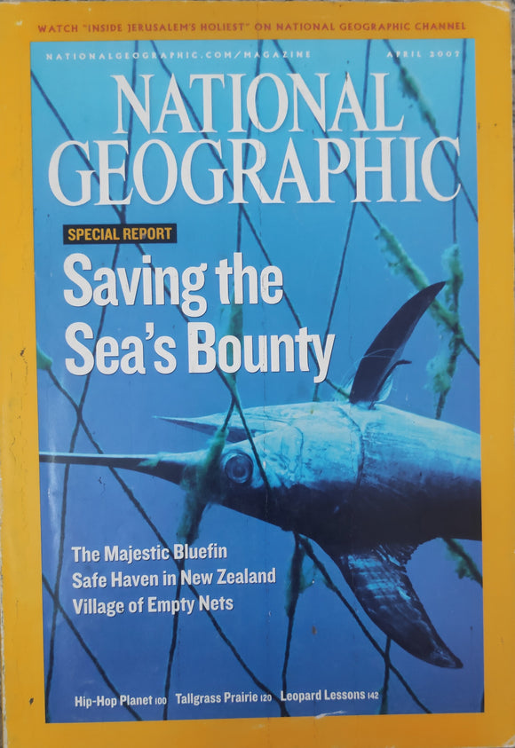 National Geography April 2007 saving the sea's bounty