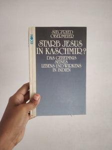 Starb Jesus In Kaschmir? - Siegfried Obermeier
