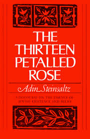 The thirteen petalled rose-Adin Steinsaltz