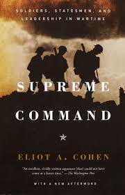 Supreme Command - Eliot A.Cohen
