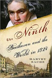 The Ninth (Beethoven and the world in 1824) - Harvey Sachs