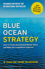 Blue Ocean Strategy - W.chan Kim Renee Mauborgne