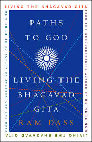 Paths to god:living the bhagavad gita