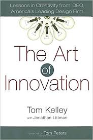 The Art Of Innovation - Tom Kelley