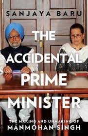 The Accidental Prime Minister - Sanjaya Baru