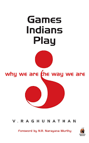 Games Indians Play - V Raghunathan