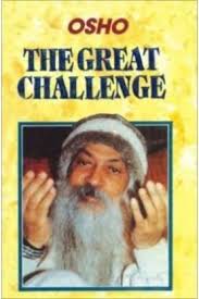 the great challenge -osho
