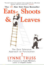 Eats, Shoots & Leaves: The Zero Tolerance Approach to Punctuation
- Lynne Truss