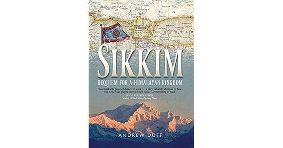 Sikkim - Requiem for a Himalayan Dream