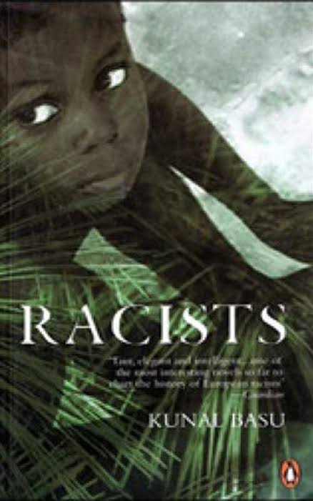 Racists - Kunal Basu