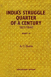 India's Struggle Quarter of a Century - AC Guha