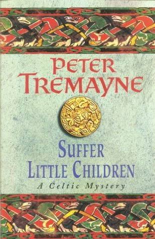 Suffer Little Children - Peter Tremayne