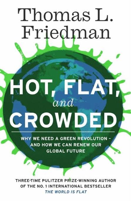 Hot Flat And Crowded - Thomas L Friedman