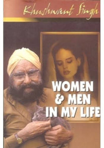 Women and Men in my Life - Khushwant Singh