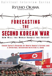Forecasting the Second Korean War - Ryuho Okawa