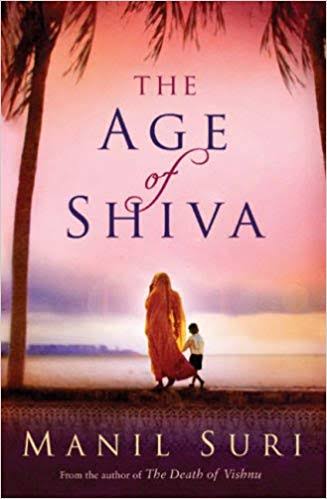 The Age of Siva - Manil Suri
