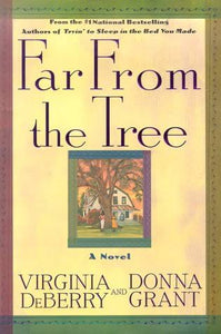 Far From The Tree - Virginia Deberry And Donna Grant