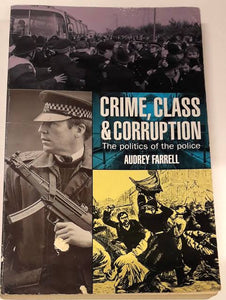 Crime ,Class And Corruption - Audrey Farrell