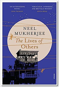 The Lives of Others - Neel Mukherjee