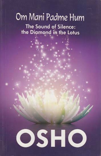 The Sound Of Silence The Diamond in the lotus - Osho