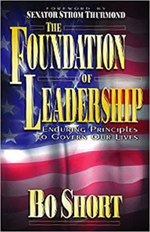 The Foundation of Leadership - Bo Short