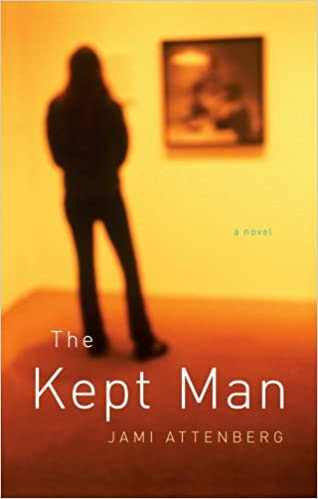 The Kept Man - Jami Attenberg