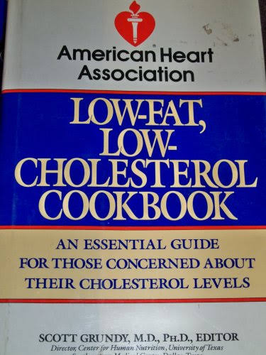Low Fat Low Cholesterol Cookbook - American Heart Association