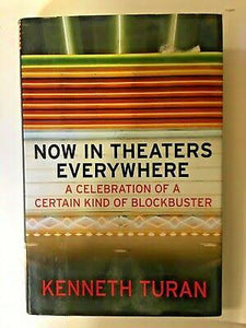Now in theatres everywhere - Kenneth Turan