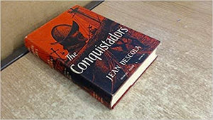 The Conquistadors - Jean descola