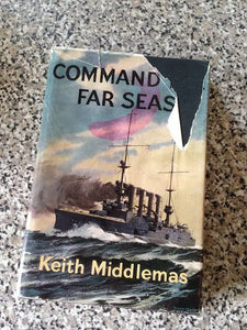 Command the Far Seas - Keith Middlemas