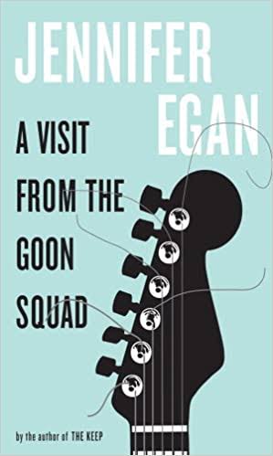 A Visit from the Goon Squad - Jennifer Egan