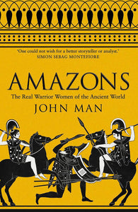 Amazons - John Man