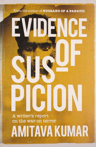 Evidence of Suspicion - Amitava Kumar