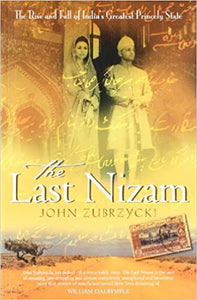 The Last Nizam - John Zubrzycki