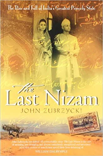 The Last Nizam - John Zubrzycki