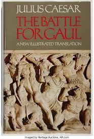 Julius Caesar. The Battle for Gaul. London: Chatto & Windus