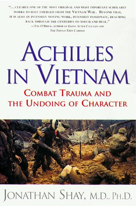Achilles in Vietnam - Jonathan Shay